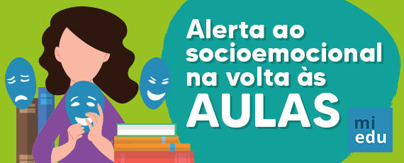 Alerta ao socioemocional na volta às aulas