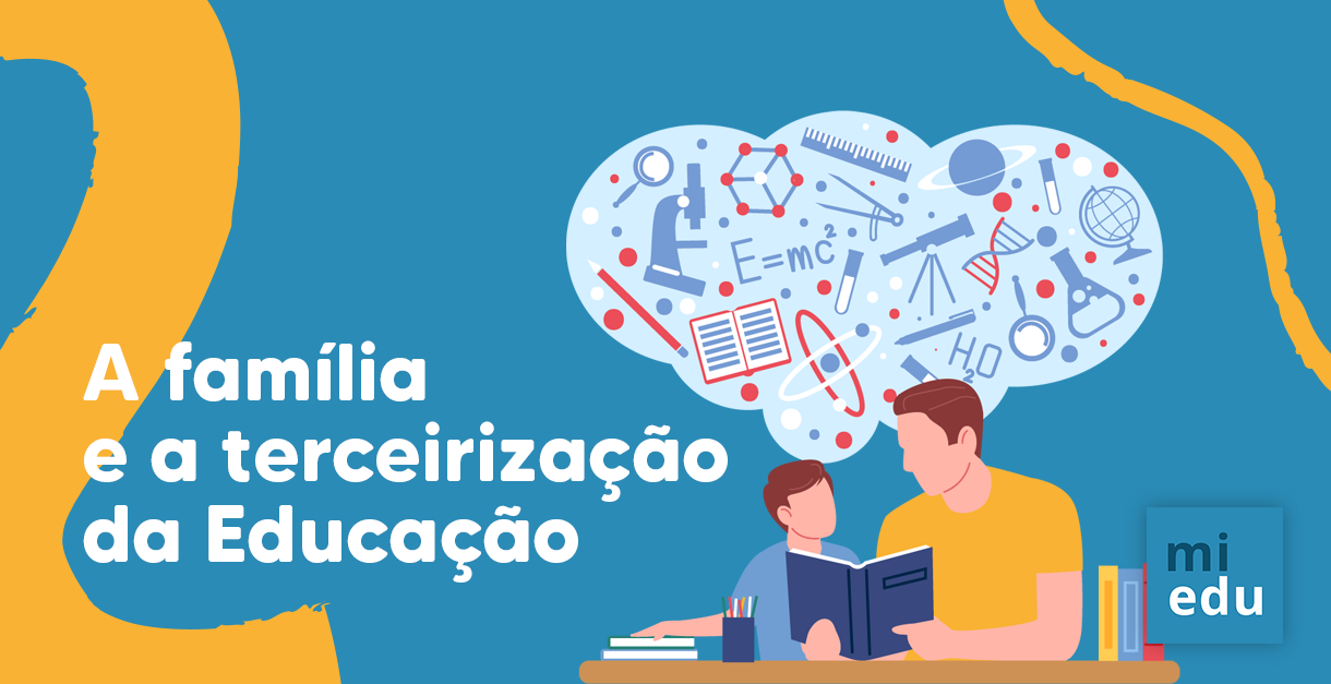 A família e a terceirização da Educação