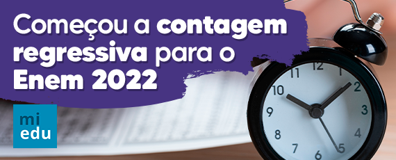 Começou a contagem regressiva para o Enem 2022