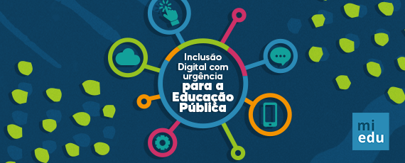 Inclusão Digital com urgência para a Educação Pública